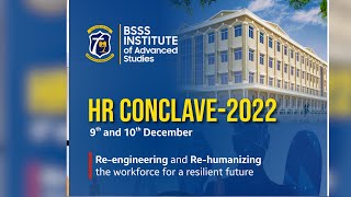 HR CONCLAVE - 2022 Highlights II BSSS Institute of Advanced Studies