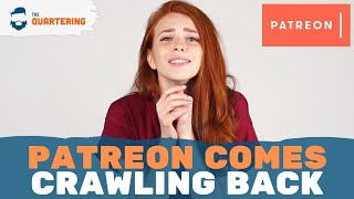 After Banning Me & Many Others, Patreon Comes Crawling Back. My Response