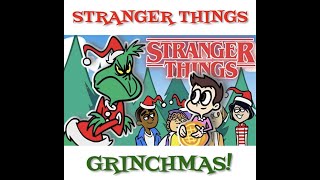 STRANGER THINGS GRINCHMAS!