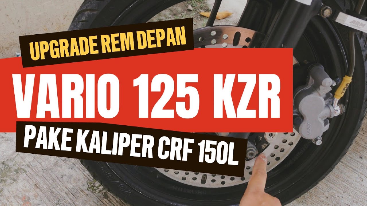 KALIPER HONDA CRF 150L DI VARIO 125 KZR | VARBUT : Vario KZR Makeover Project