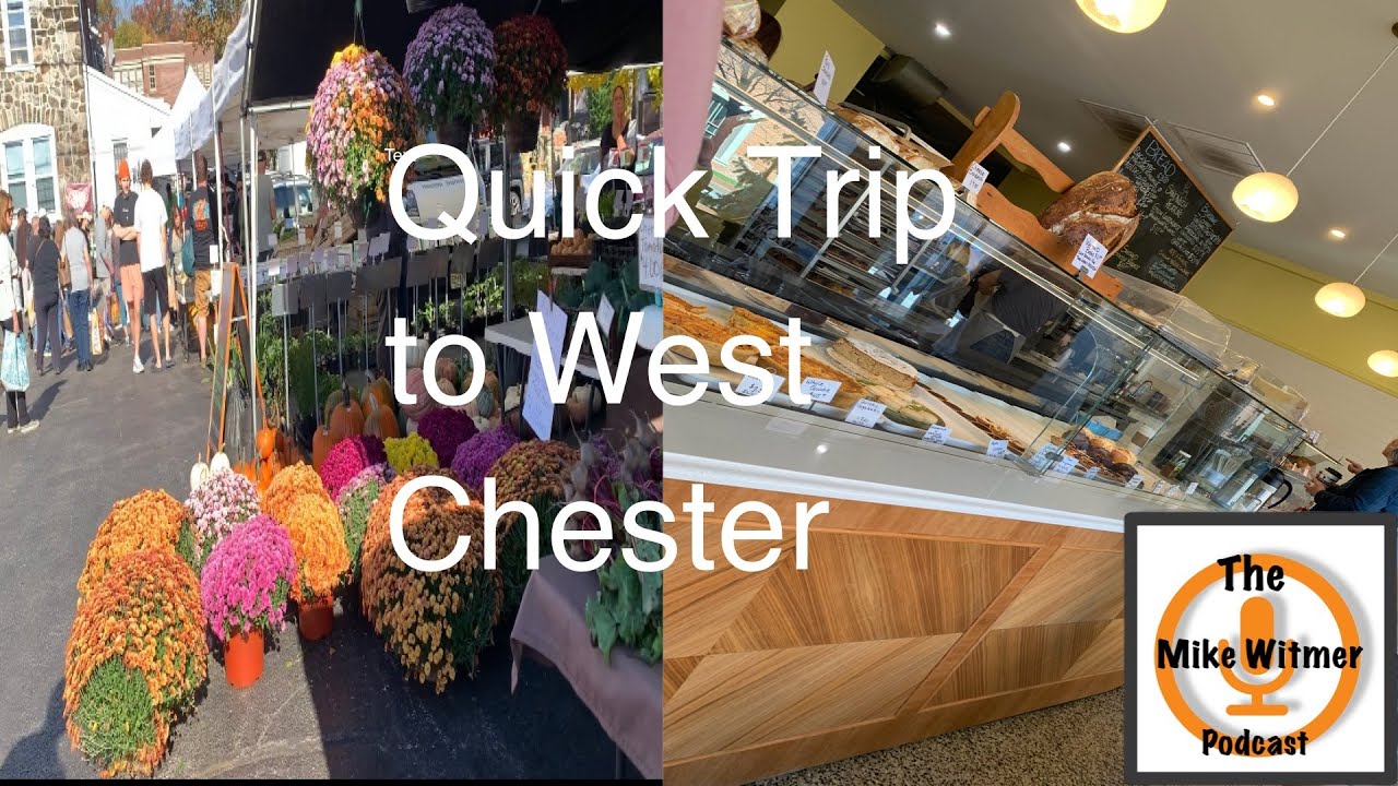 An Afternoon in West Chester | Cafes, Markets and More | Witmer's Ventures