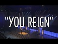 YOU REIGN UPDATE 2017