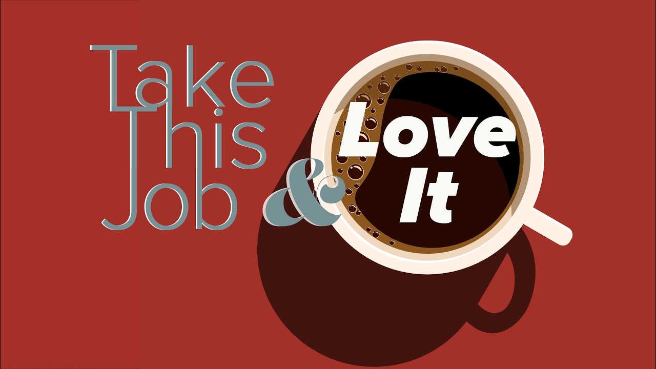 September 3, 2023 TRADITIONAL: Take This Job and Love It - YouTube