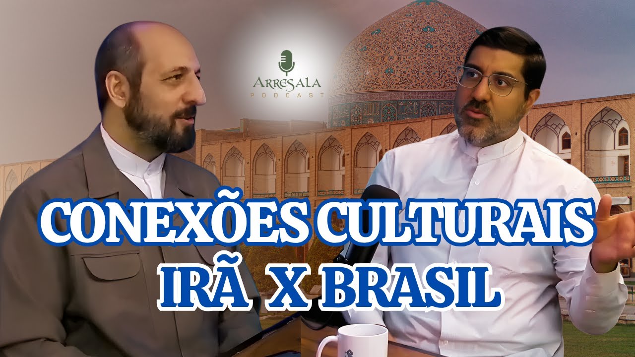 CONEXÕES CULTURAIS ENTRE BRASIL E IRÃ // Corte do Arresala Podcast