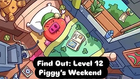 Find out- hidden object game/ Chapter 2 / level 12 - piggy’s weekend
