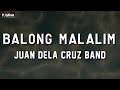 Juan Dela Cruz Band - Balong Malalim - (Official Lyric Video)