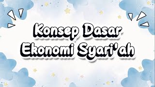 Konsep Dasar Ekonomi Syari'ah