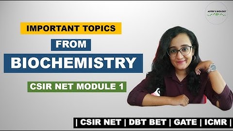 IMPORTANT TOPICS FROM BIOCHEMISTRY| CSIRNET2021| DBTBETJRF2021| GATE|ICMRJRF|