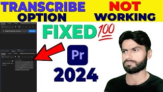 Fixed ✅  Transcribe Option not working in Adobe Premiere Pro 2024 | How to fix Transcribe issue