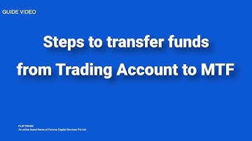 Transferring funds from Trading account to MTF | Flattrade