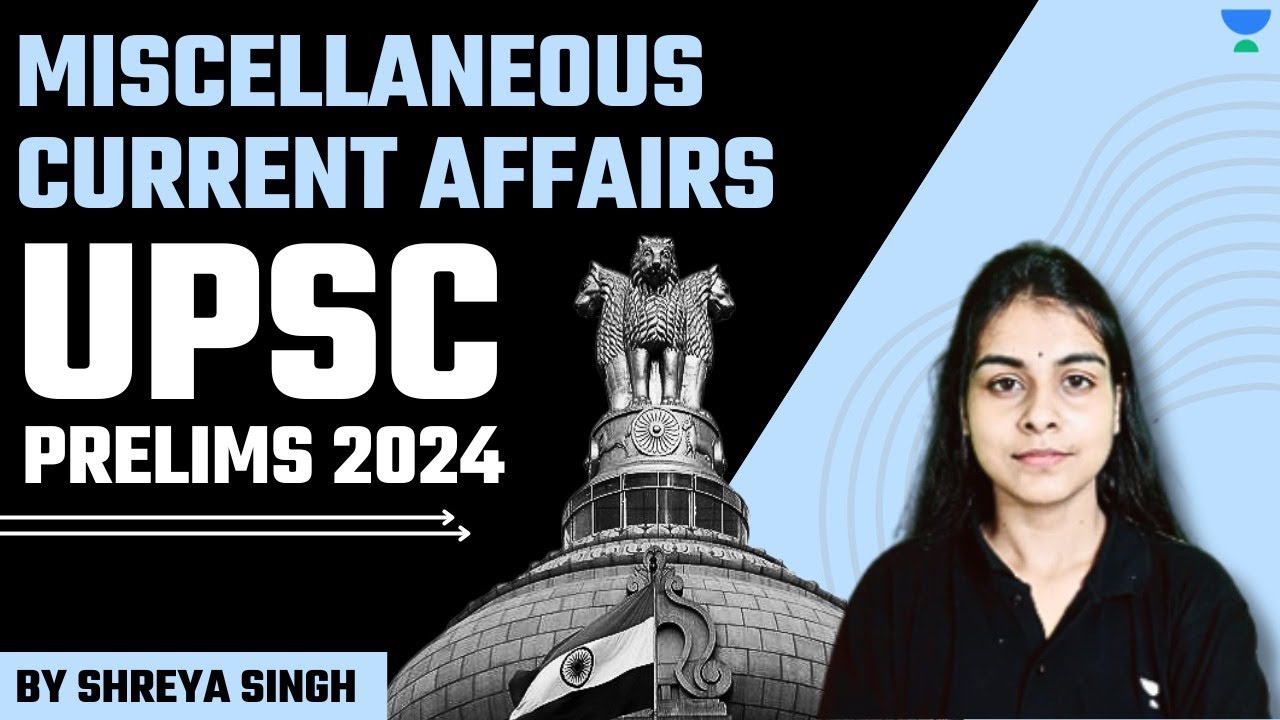Miscellaneous Current Affairs MCQs | PART 2 | UPSC CSE Prelims 2024 ...