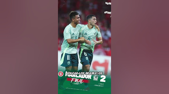 El debut más jovén de la selección mexicana y ¿Quién ganó entre México vs Inter de Porto alegre?