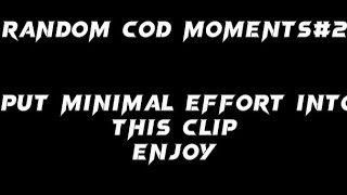 random cod moments#2