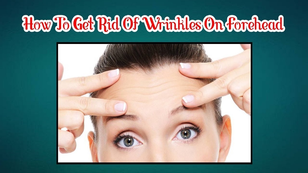 How To Get Rid Of Wrinkles On Forehead - YouTube