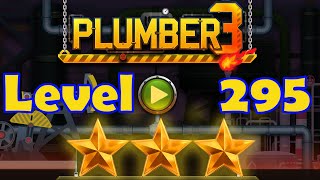 Plumber 3 - Level 295 - 3 Stars - Puzzle Game (Android/iOS) Oil Tycoon