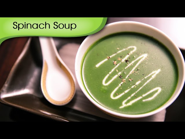 Spinach Soup | Healthy Palak Soup | Quick Easy To Make Soup Recipe By Ruchi Bharani | Rajshri Food