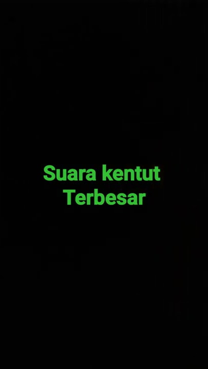 Kumpulan Suara Kentut Terbesar