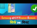 Samsung a057f Finance Remove Permanent श्रीफ 20 मिंट done