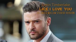 Justin Timberlake - Like I Love You (Extended Mollem Studios Version)