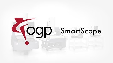 OGP SmartScope 3D Multisensor Measurement Systems