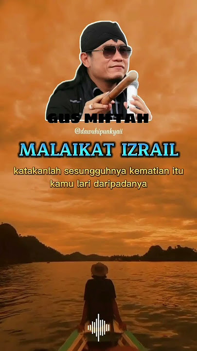 gus miftah malaikat izrail
