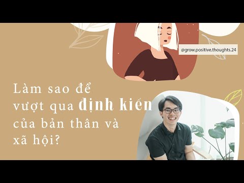 Video: Cách Vượt Qua định Kiến