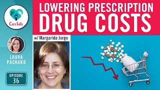 #CareTalk - Lowering Prescription Drug Costs w/ Margarida Jorge of Health Care for America NOW