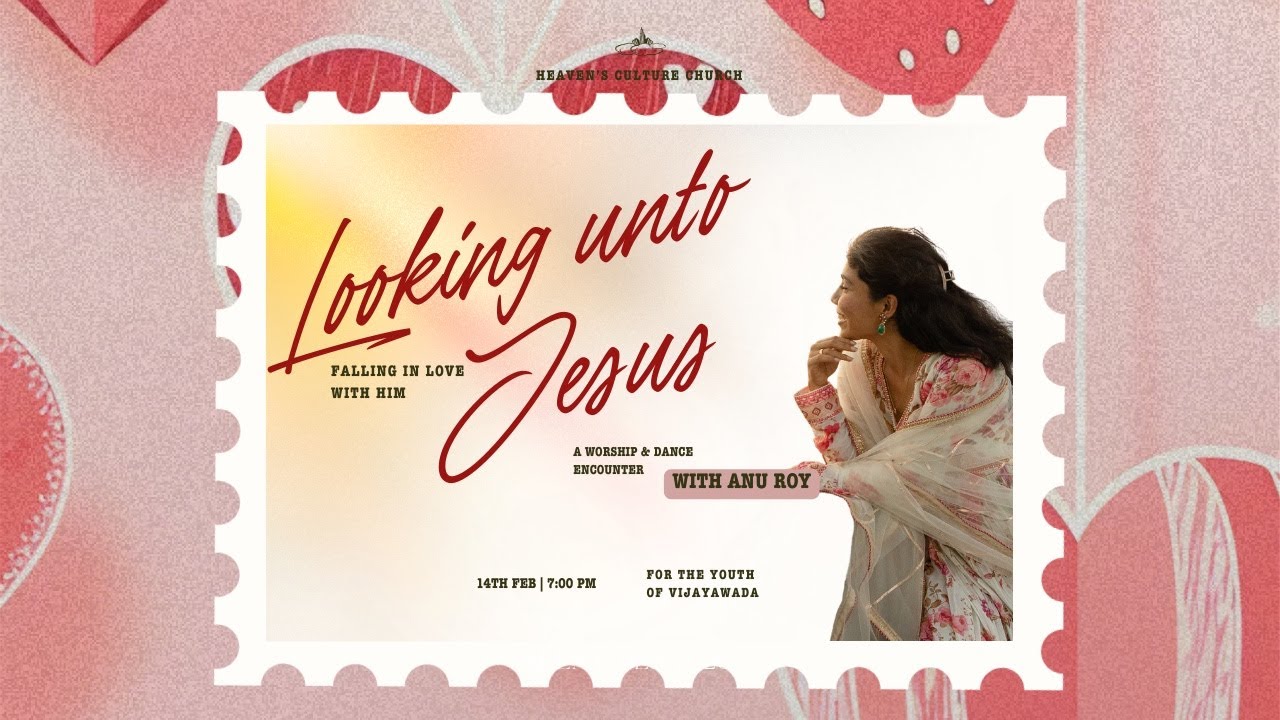 Looking unto Jesus || 14th Feburary 2026 || With Anu Roy Samuel || Heavens Culture church