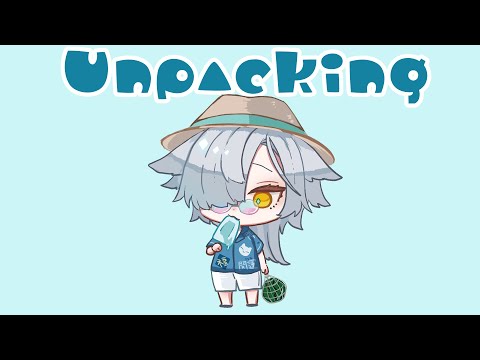 【Unpacking】お片付けでチルしよ♡【Vtuber】