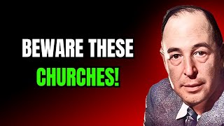 10 VERY POPULAR CHURCHES THAT DON’T PREACH BIBLICAL TRUTH | C.S. Lewis