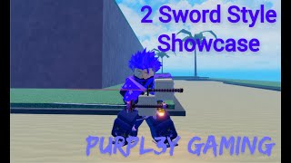 [GPO] | 2 Sword Style Showcase | 2SS