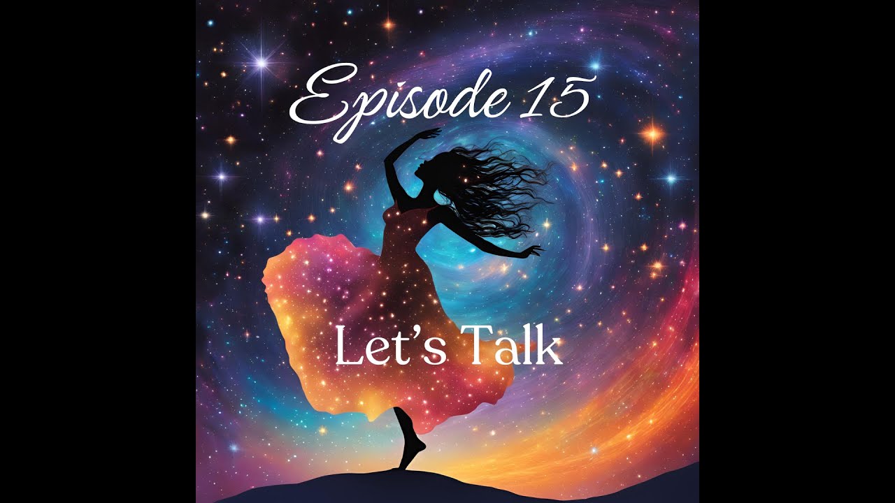 Episode 15: Let's Talk - YouTube
