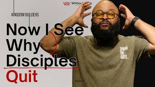 Now I See Why Disciples Quit | Kingdom Builders Ep 3 | Issac Curry