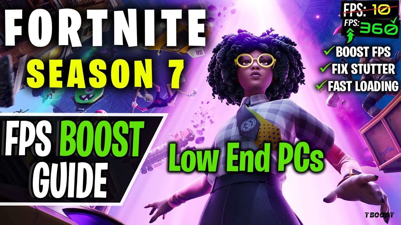 How To Increase Fps In Fortnite Season 7 Fps Boost Lag And Stutter Fix Config Files