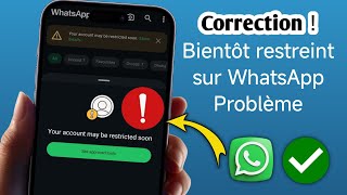 Comment Réparer Votre Compte Qui Pourrait Bientôt Être Restreint Sur Whatsapp