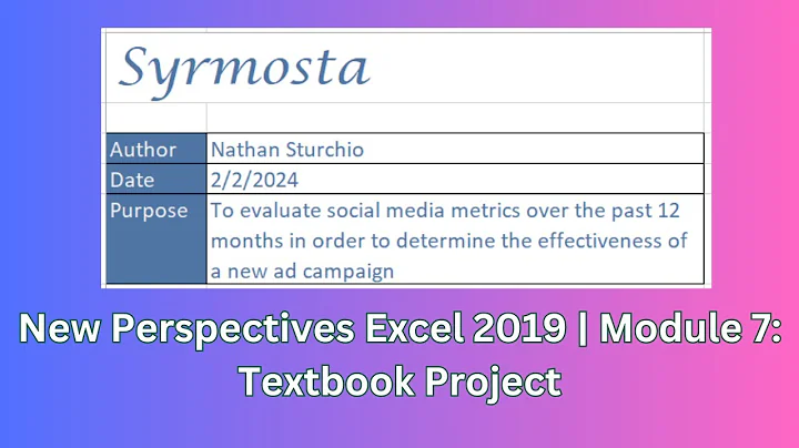 Module 7: Textbook Project | New Perspectives Excel 2019 #module7 #textbookproject #newperspectives