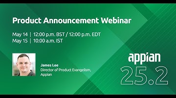Appian 25.2 Product Announcement Webinar
