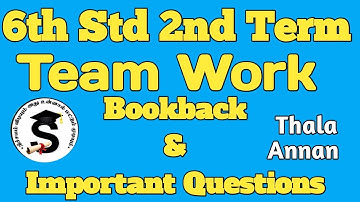 💪 “Teamwork” Poem Full Lesson | 6th Std 2nd Term  English Bookback Questions & Answers @Thalaannan