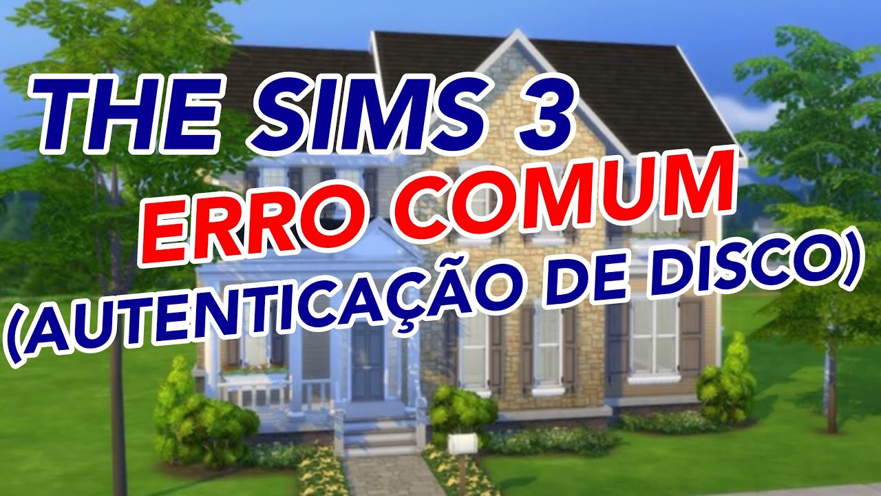 “ERRO DE AUTENTICAÇÃO DE DISCO” RESOLVIDO - THE SIMS 3 - YouTube