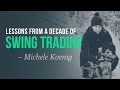 Lessons from a decade of Swing Trading w/ Michele Koenig aka OffshoreHunter