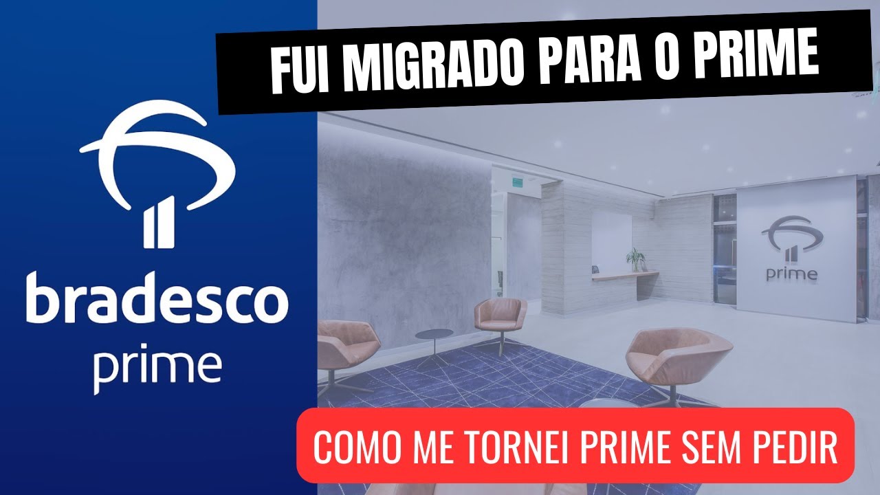BRADESCO PRIME FAZENDO UPGRADE GERAL PARA CLIENTES EXCLUSIVE