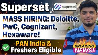 😱Superset MASS Hiring (Pan India) | PwC, Cognizant, Hexaware | Deloitte Biggest Freshers Hiring