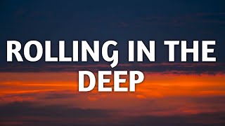 Adele - Rolling In The Deep(Lyrics)