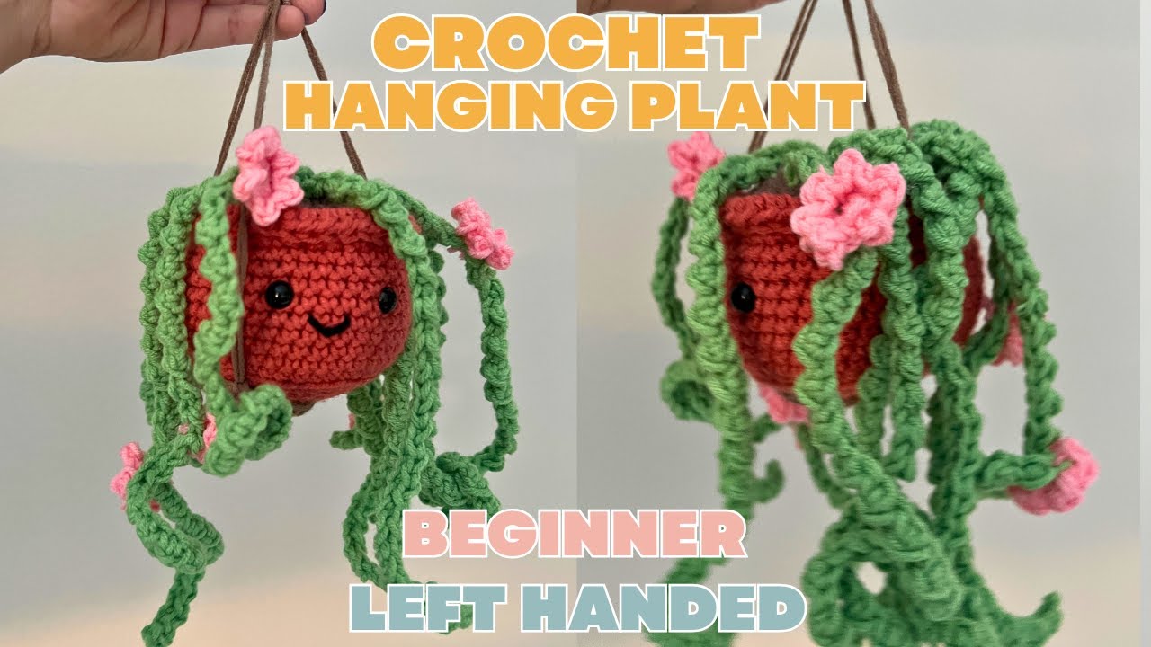 Урок по вязанию крючком подвесного растения амигуруми для левшей. Урок по вязанию крючком для нач...
