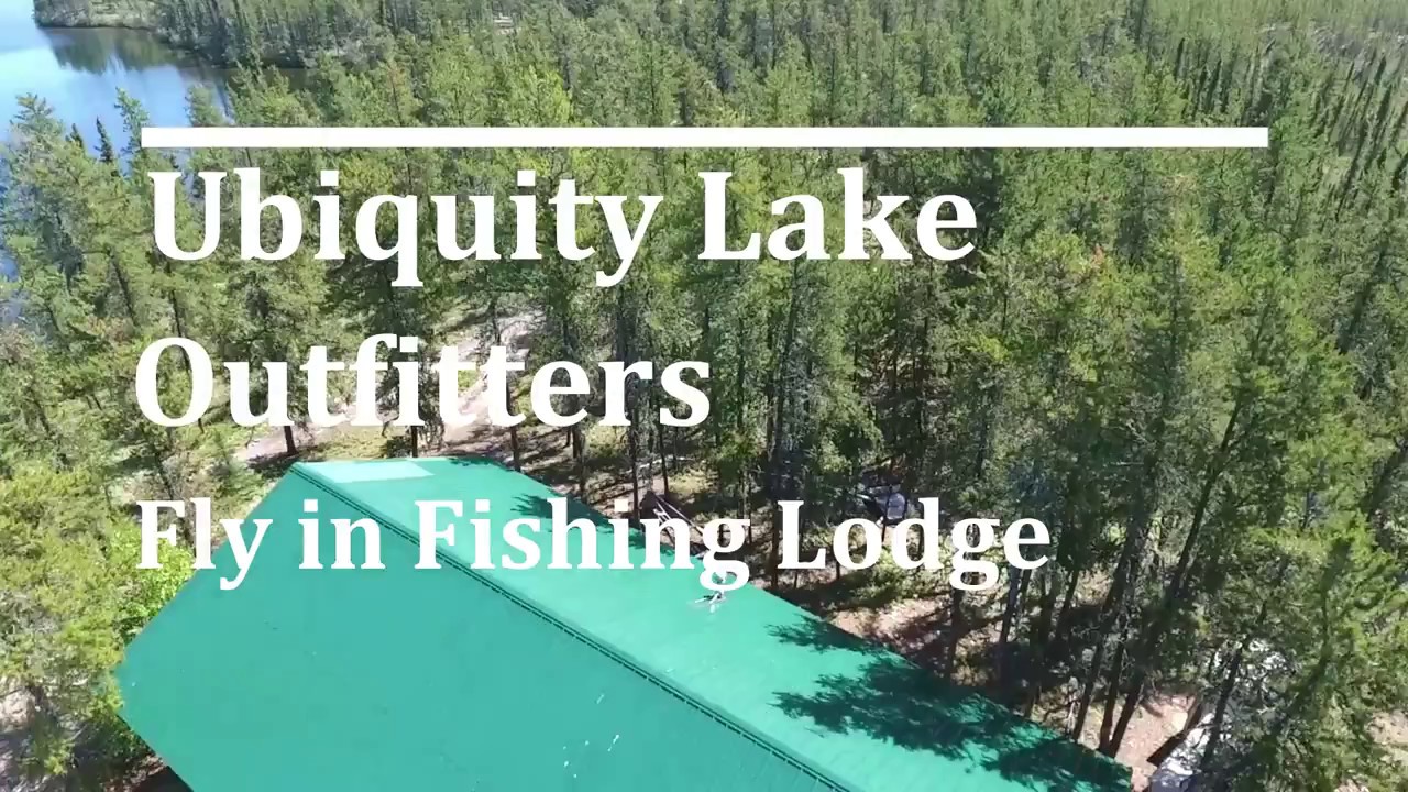 Ubiquity Lake Outfitters Fly in Fishing Lodge