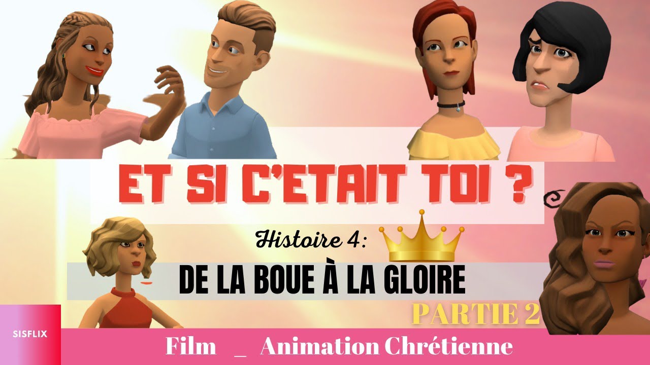 De la boue à la gloire - ET SI C’ÉTAIT TOI ?_Histoire 4/P2_ ANIMATION ...