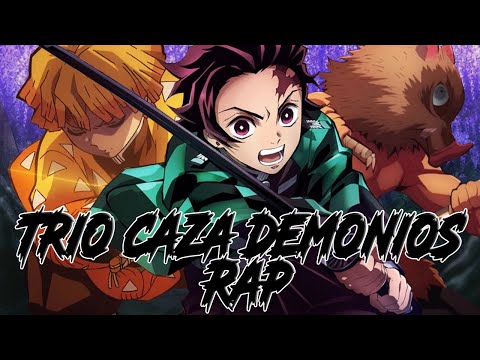 Trio Cazademonios Rap || Tributo #7 || ft. King y Tsunami (Prod. DIDKER)