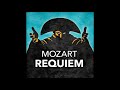 Mozart - Requiem Mass in D Minor