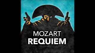 Mozart - Requiem Mass in D Minor