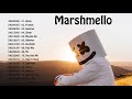 Marshmello Greatest Hits Playlist - Best Songs Of Marshmello